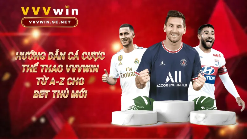 Hướng dẫn cá cược thể thao Vvvwin – Từ A đến Z cho bet thủ mới